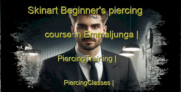 Skinart Beginner's piercing course in Emmaljunga | PiercingTraining | PiercingClasses | SkinartTraining-Sweden
